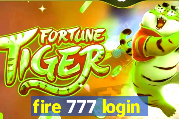 fire 777 login